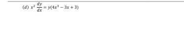 x^2 dy/dx =y(4x^3-3x+3)