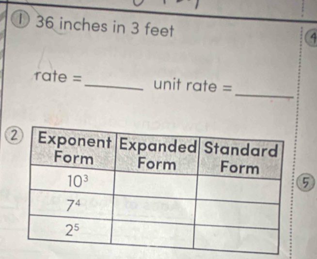 ① 36 inches in 3 feet
4
_
rate =_ unit rate =
5