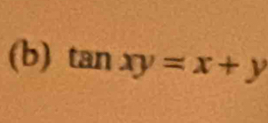 tan xy=x+y