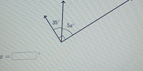 35°
5x°
x=□°