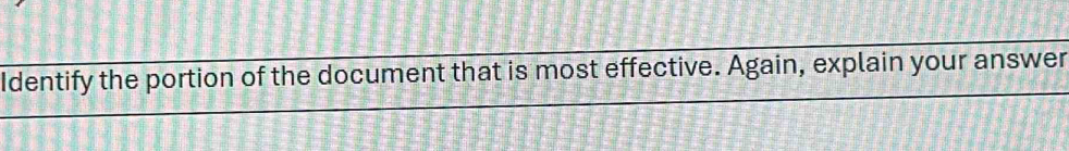 Identify the portion of the document that is most effective. Again, explain your answer