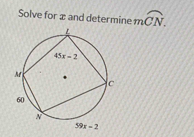 Solve for x and determine moverline CN.