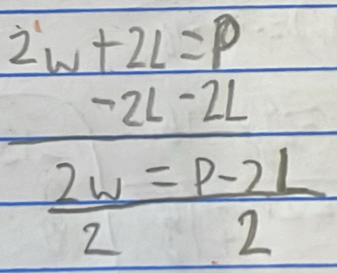 beginarrayr 2w+2L=p -2L-2L hline 2u=p-21endarray