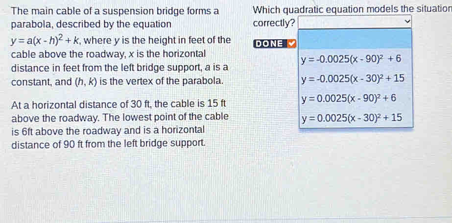 Solved: The main cable of a suspension bridge forms a Which quadratic ...