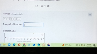 13+5x≤ 38
Answer Anme o 
< d < > 
Inequality Notation: 
Number Line: 
BF Char