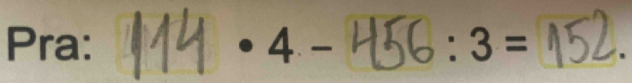 Pra: · 4- :3=.