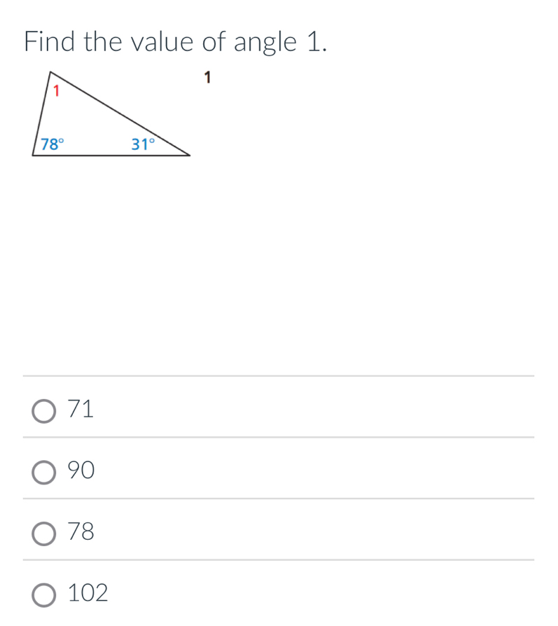 Find the value of angle 1.
71
90
78
102