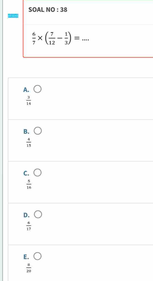 )0
A.
 3/14 
B.
 4/15 
C.
 5/16 
D. (
 6/17 
E.
 8/20 