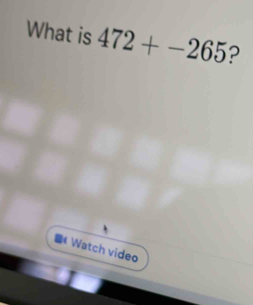 What is 472+-265 ? 
Watch video