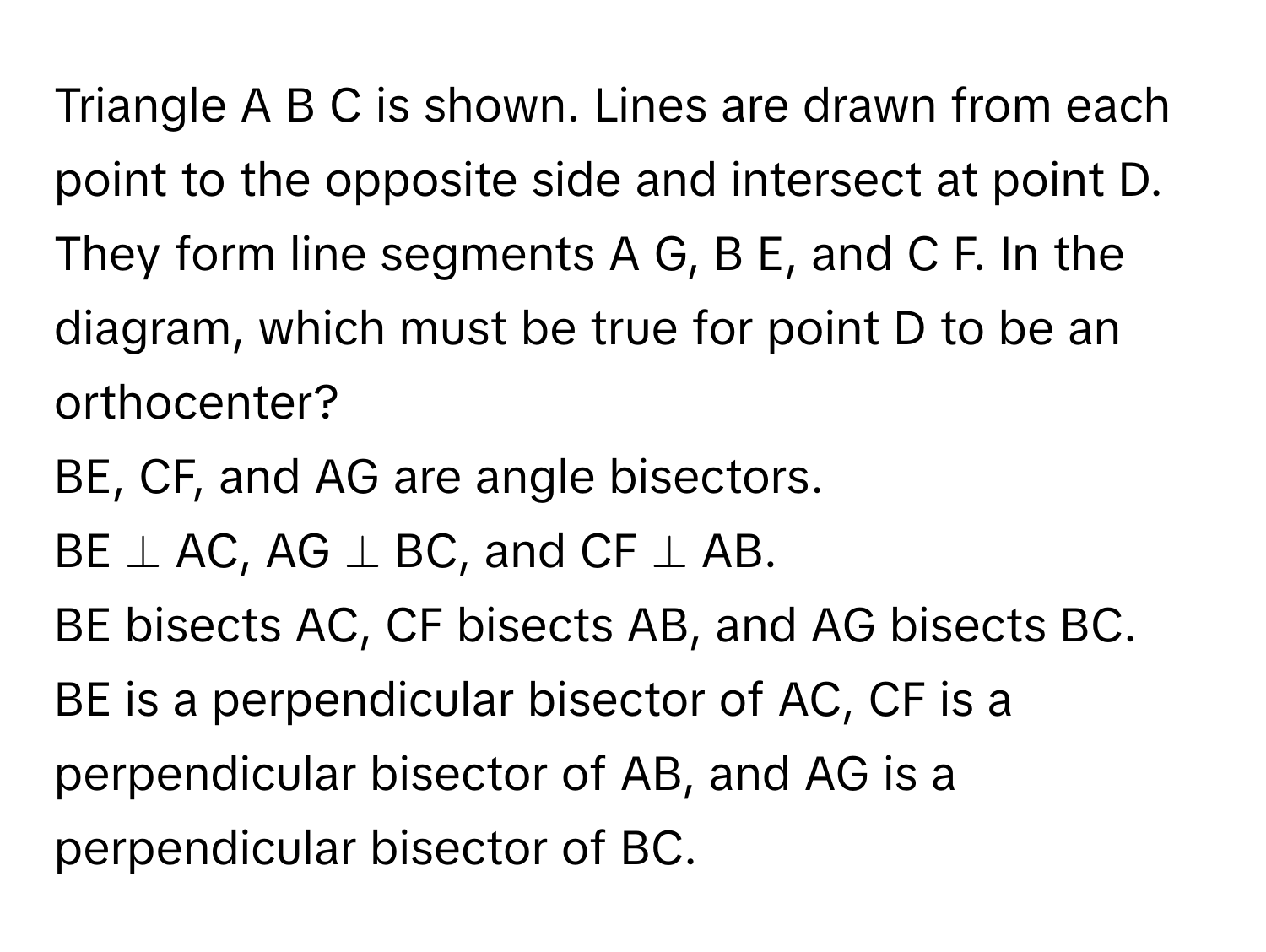 Solved: Triangle A B C is shown. Lines are drawn from each point to the ...