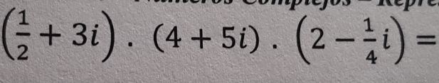 ( 1/2 +3i)· (4+5i)· (2- 1/4 i)=