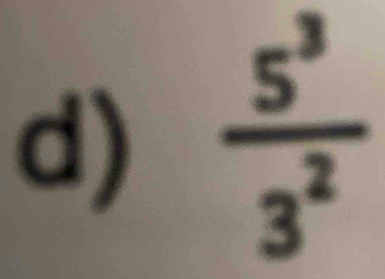  5^3/3^2 