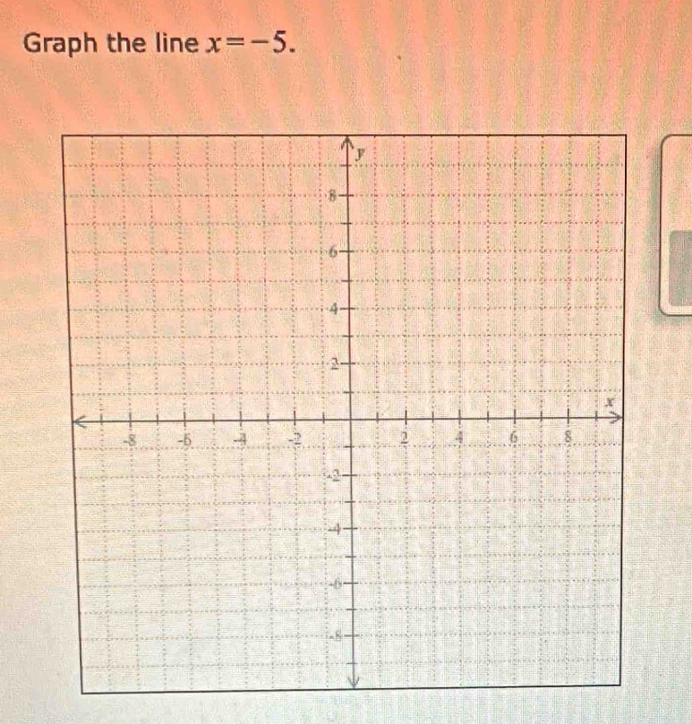 Graph the line x=-5.