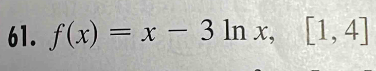 f(x)=x-3ln x, [1,4]