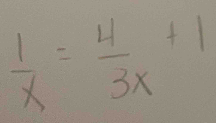  1/x = 4/3x +1