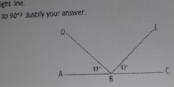 light line.
to 90° ? Justify your answer.