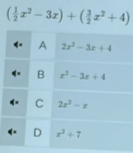 ( 1/2 x^2-3x)+( 3/2 x^2+4)