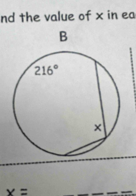 nd the value of x in ea
x=