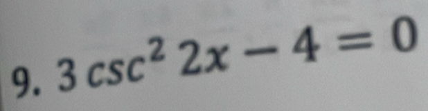 3csc^22x-4=0