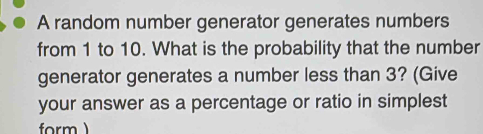 Solved: A random number generator generates numbers from 1 to 10. What ...