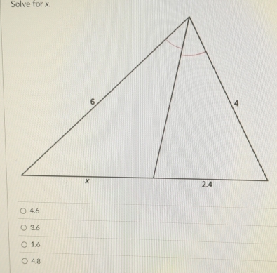 Solve for x.
4, 6
3.6
1.6
4.8