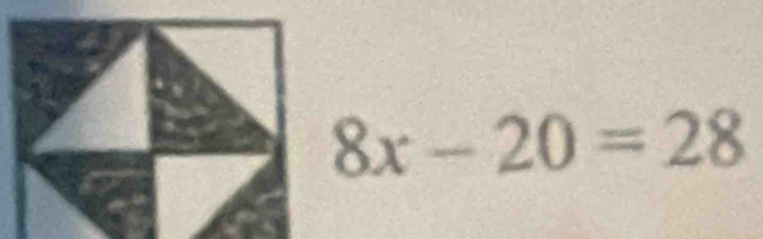 8x-20=28