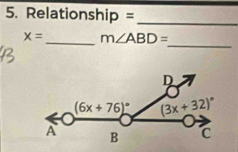 Relationship =_
_
x=
_ m∠ ABD=