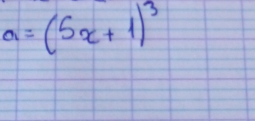 a=(5x+1)^3