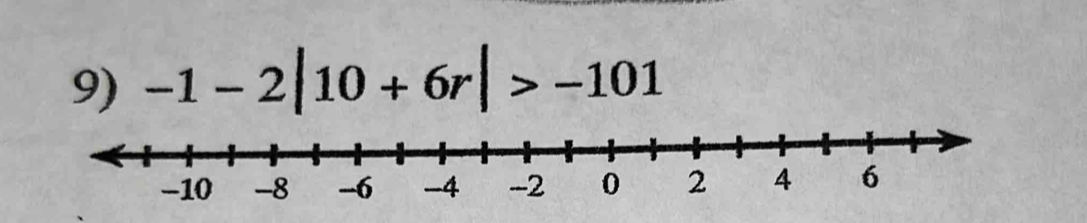 -1-2|10+6r|>-101