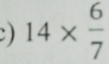 ) 14*  6/7 