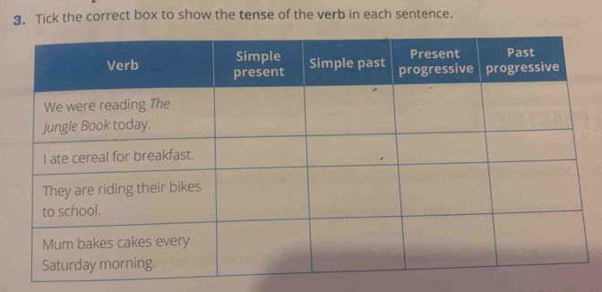 Tick the correct box to show the tense of the verb in each sentence.