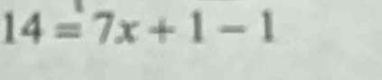 14=7x+1-1