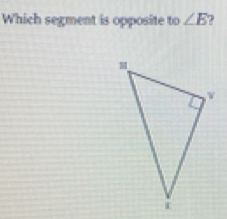 Which segment is opposite to ∠ E