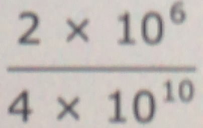  (2* 10^6)/4* 10^(10) 