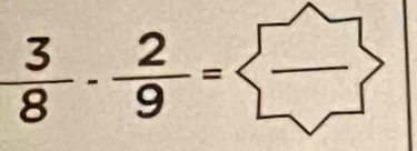  3/8 - 2/9 = frac >