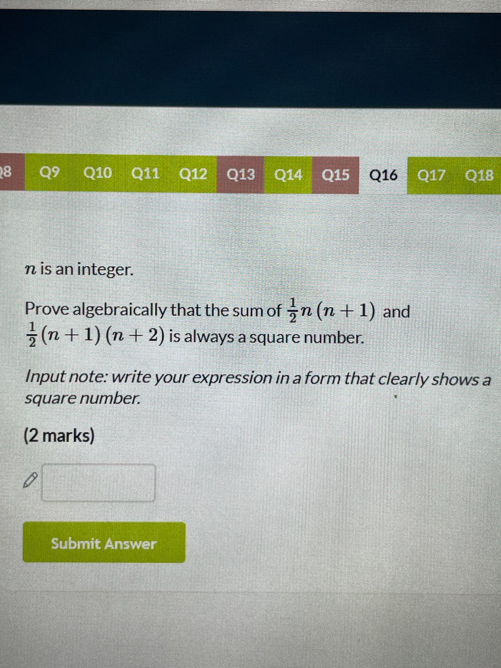 Solved: n is an integer. Prove algebraically that the sum of 1/2 n(n+1 ...
