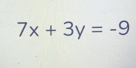 7x+3y=-9