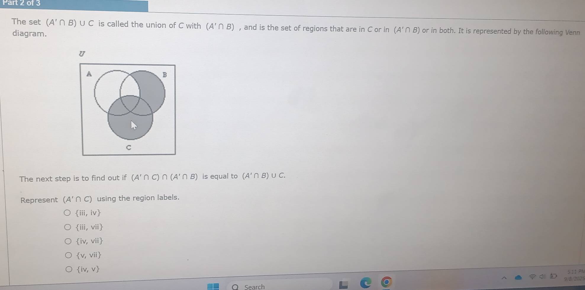 Solved: The set (A'∩ B)∪ C is called the union of C with (A'∩ B) , and ...