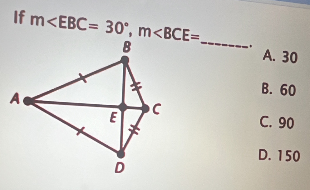 If m , m _
.
A. 30
B. 60
C. 90
D. 150