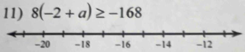 8(-2+a)≥ -168