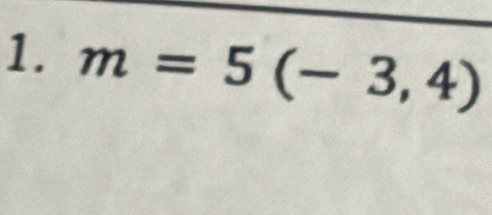 m=5(-3,4)