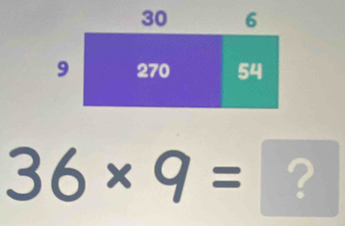 36* 9= ?