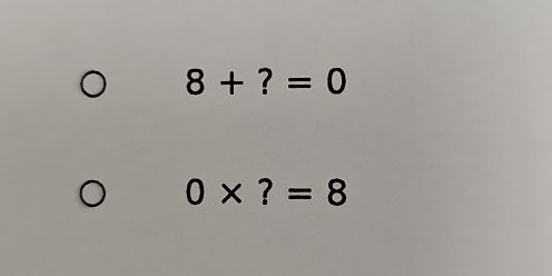 8+?=0
0* ?=8