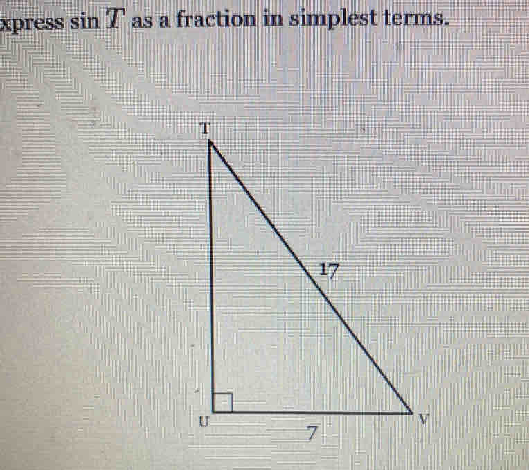 xpress sin T as a fraction in simplest terms.