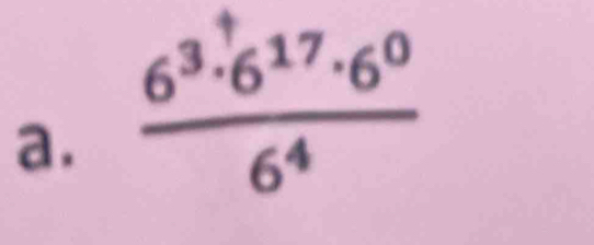  6^3· 6^(17)· 6^0/6^4 