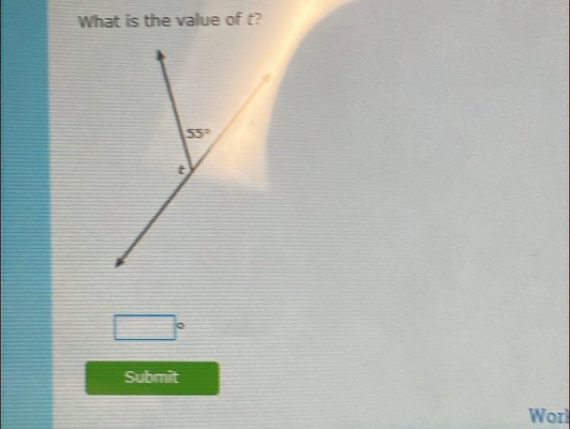 What is the value of t?
□°
Submit
Worl