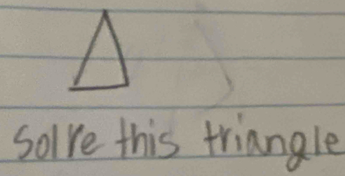 solve this triangle