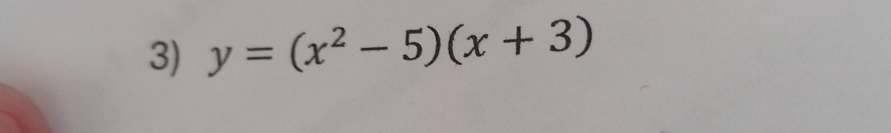 y=(x^2-5)(x+3)