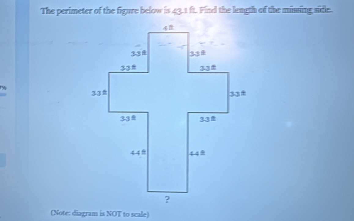 The perimeter of the figure below is 43.1 ft. Find the leagth of the missing side. 
1½