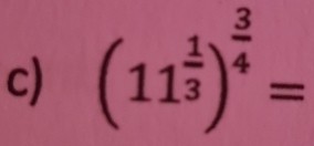 (11^(frac 1)3)^ 3/4 =